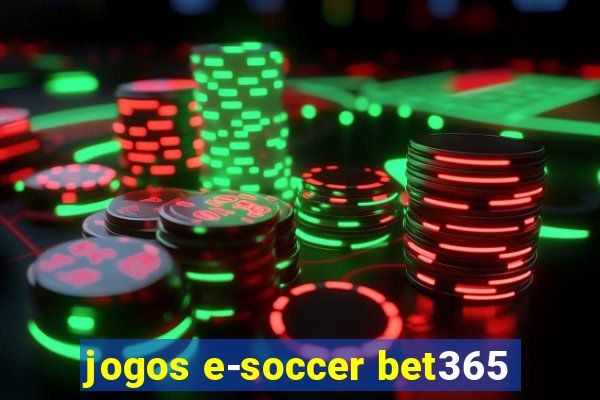 jogos e-soccer bet365