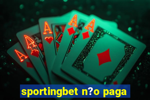 sportingbet n?o paga