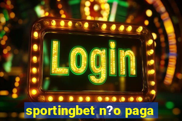 sportingbet n?o paga