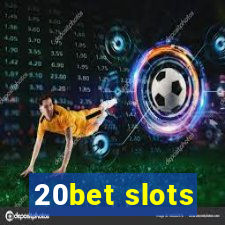 20bet slots