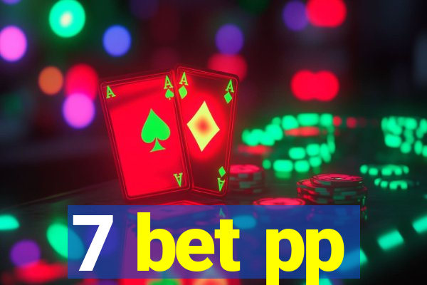 7 bet pp