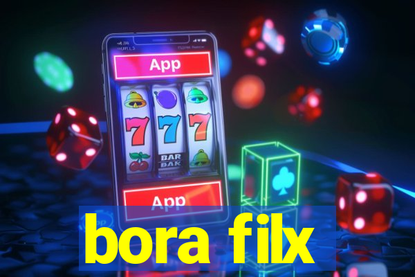 bora filx