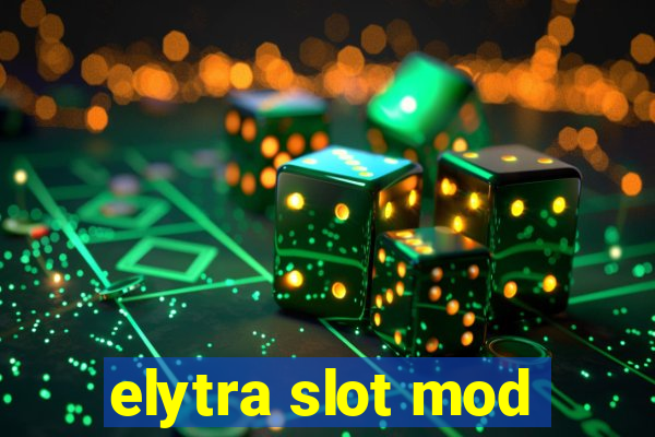 elytra slot mod