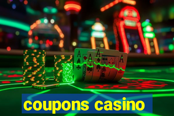 coupons casino