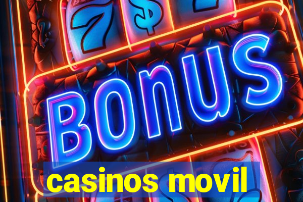 casinos movil