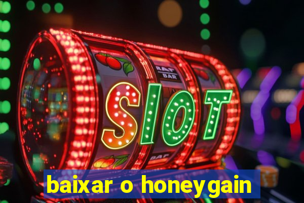 baixar o honeygain