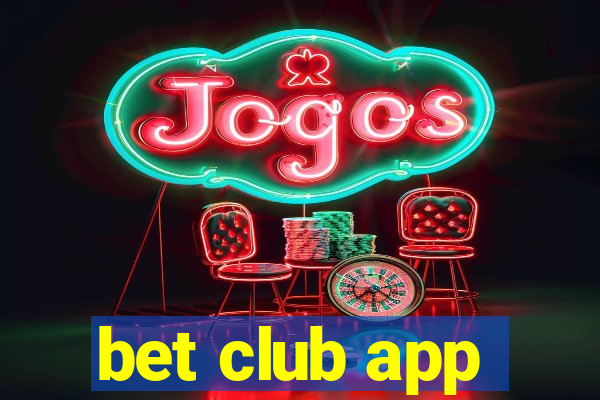 bet club app