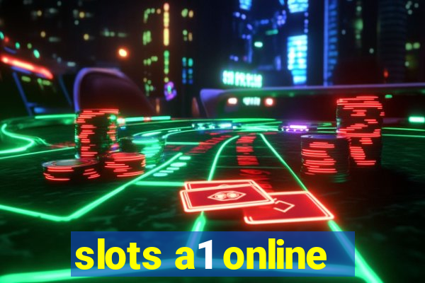 slots a1 online