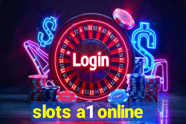 slots a1 online