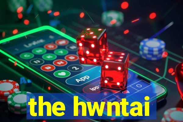 the hwntai