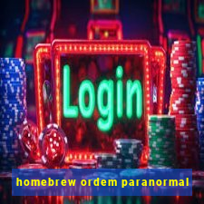 homebrew ordem paranormal