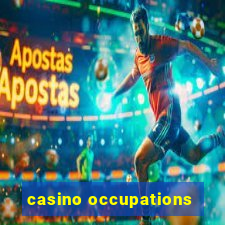 casino occupations