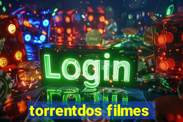 torrentdos filmes