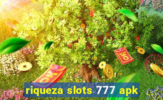 riqueza slots 777 apk