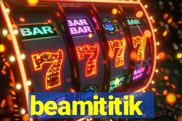 beamititik