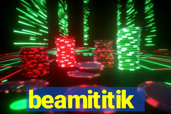 beamititik