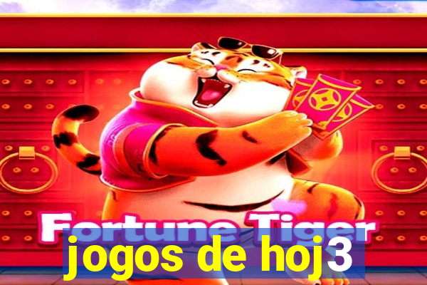 jogos de hoj3