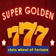 slots wheel of fortune