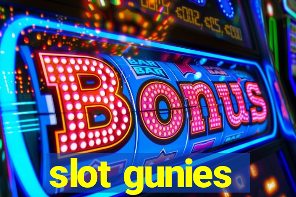 slot gunies