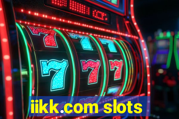 iikk.com slots