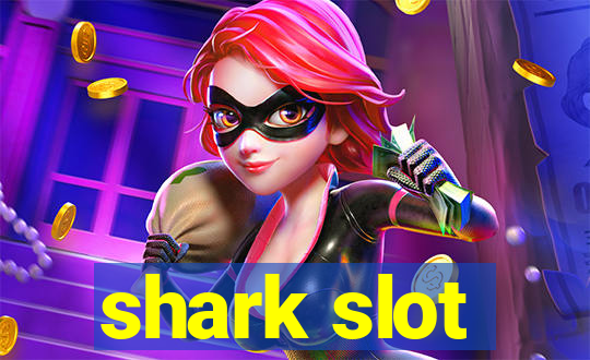 shark slot