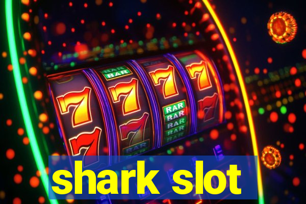 shark slot