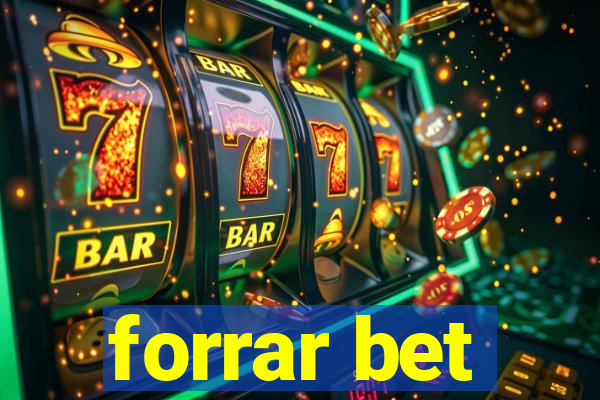 forrar bet