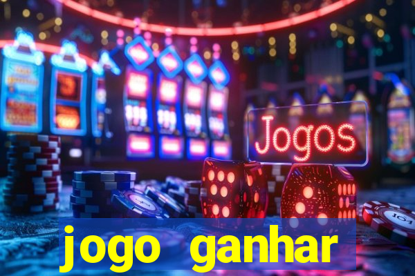 jogo ganhar dinheiro online