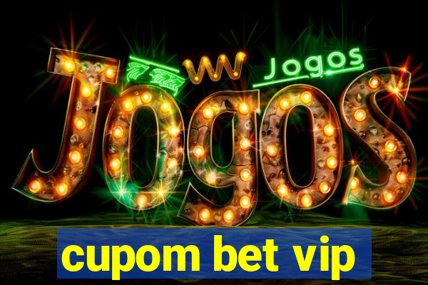 cupom bet vip