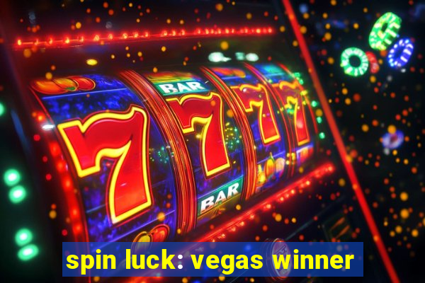 spin luck: vegas winner