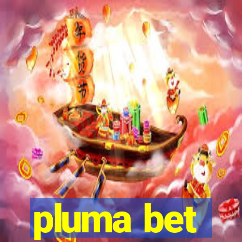 pluma bet