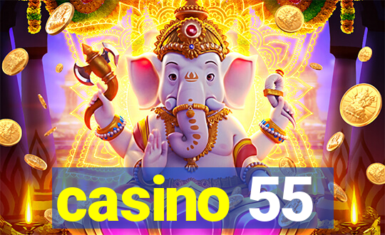 casino 55