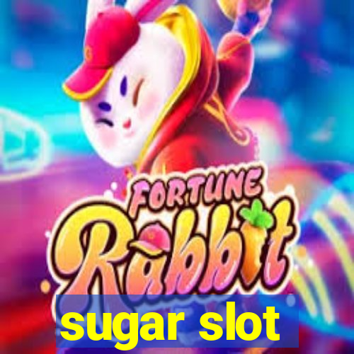 sugar slot