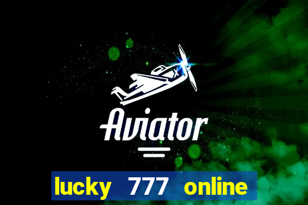 lucky 777 online casino gcash