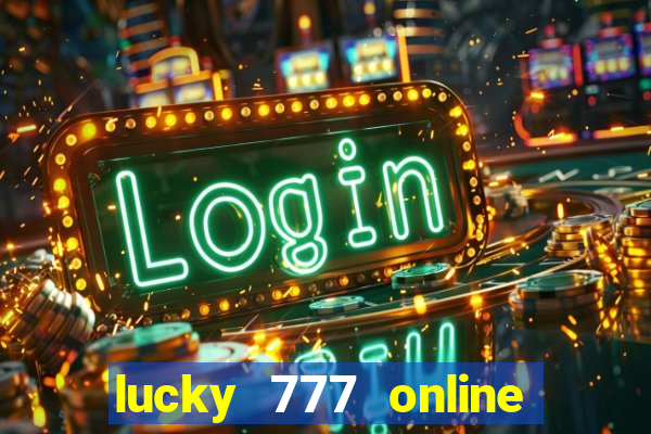 lucky 777 online casino gcash