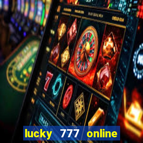 lucky 777 online casino gcash