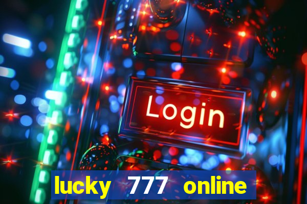 lucky 777 online casino gcash