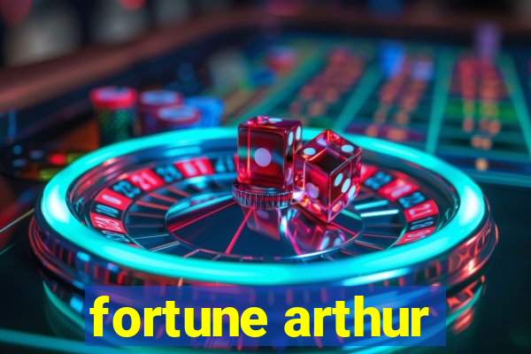 fortune arthur