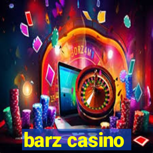 barz casino