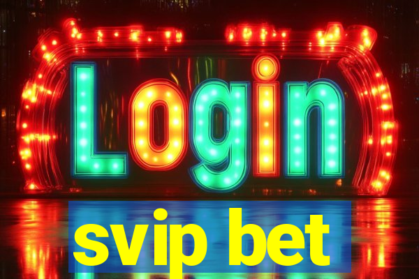 svip bet