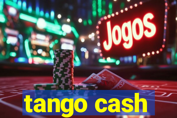 tango cash