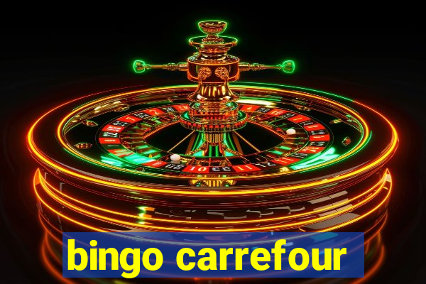 bingo carrefour