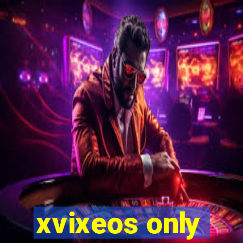 xvixeos only