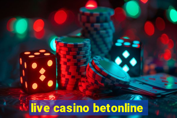 live casino betonline