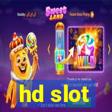 hd slot