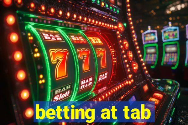 betting at tab