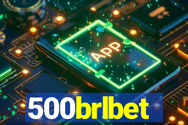 500brlbet