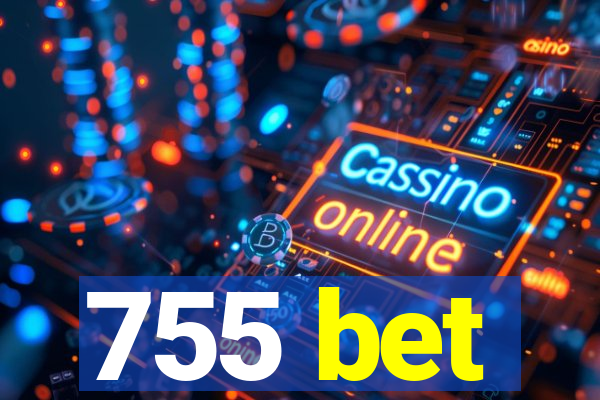 755 bet