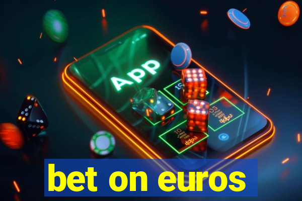 bet on euros