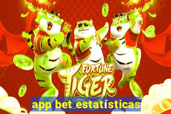 app bet estatísticas